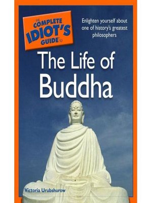 cover image of The Complete Idiot's Guide to the Life of Buddha